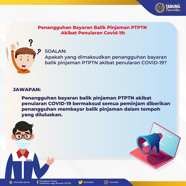 FAQ Penangguhan Bayaran Balik Pinjaman PTPTN Akibat Penularan COVID 19