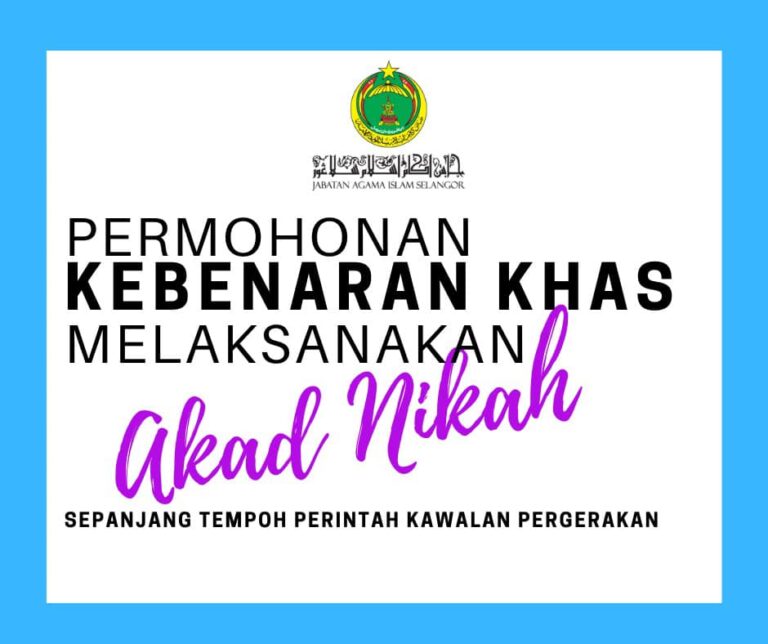 Permohonan Kebenaran Khas melaksanakan Akad Nikah sepanjang PKPJAIS